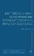 Institutions, Human Development and Economic Growth in Transition Economies