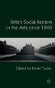 British Social Realism in the Arts Since 1940