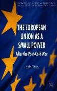 The European Union as a Small Power: After the Post-Cold War