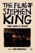 The Films of Stephen King: From Carrie to Secret Window