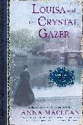 Louisa and the Crystal Gazer