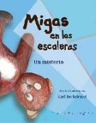 Migas en las escaleras: Un misterio