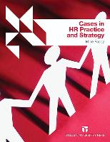 Cases in HR Practice and Strategy