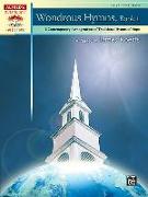 Wondrous Hymns, Bk 1: 8 Contemporary Arrangements of Traditional Hymns of Hope