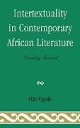 Intertextuality in Contemporary African Literature