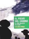 El polvo del camino : el libro maldito del Rocío