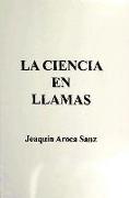 CIENCIA EN LLAMAS, LA