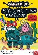 Mega Mash-Up: Robots vs. Gorillas in the Desert