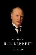 In Search of R.B. Bennett