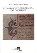 Byzantinische Tinten-, Tusch und Farbrezepte
