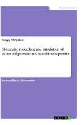 Molecular modelling and simulation of retroviral proteins and nanobiocomposites