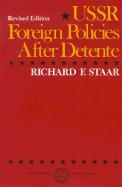 USSR Foreign Policies After Detente