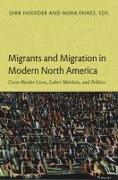 Migrants and Migration in Modern North America