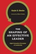 The Shaping of an Effective Leader