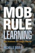 Mob Rule Learning: Camps, Unconferences, and Trashing the Talking Head