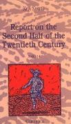 Report on the Second Half of the Twentieth Century