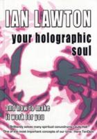 Your Holographic Soul