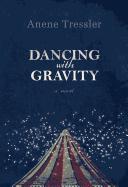 Dancing with Gravity