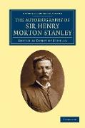 The Autobiography of Sir Henry Morton Stanley, G.C.B