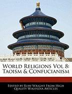 World Religions Vol 8: Taoism & Confucianism