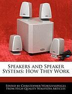 Speakers and Speaker Systems: How They Work