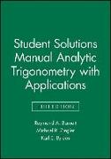 Analytic Trigonometry with Applications, 11E Student Solutions Manual