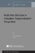 Really New Directions in Evaluation: Young Evaluators' Perspectives