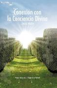 Conexion Con La Conciencia Divina