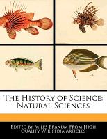 The History of Science: Natural Sciences