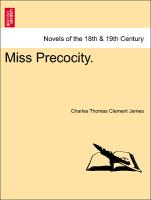 Miss Precocity. VOLUME I
