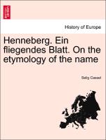 Henneberg. Ein Fliegendes Blatt. on the Etymology of the Name