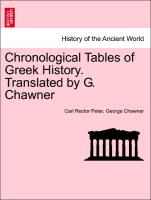 Chronological Tables of Greek History. Translated by G. Chawner