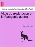 Viaje de Exploracion En La Patagonia Austral