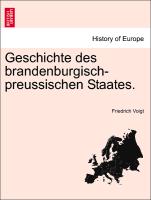 Geschichte Des Brandenburgisch-Preussischen Staates