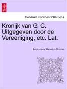 Kronijk Van G. C. Uitgegeven Door de Vereeniging, Etc. Lat