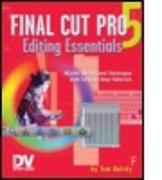 Final Cut Pro 5 Editing Essentials