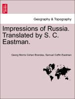 Impressions of Russia. Translated by S. C. Eastman