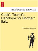 Cook's Tourist's Handbook for Northern Italy