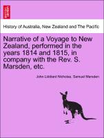 Narrative of a Voyage to New Zealand, performed in the years 1814 and 1815, in company with the Rev. S. Marsden, etc. VOL. II