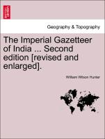 The Imperial Gazetteer of India ... Second edition [revised and enlarged]. VOLUME X