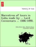 Narratives of Tours in India Made by ... Lord Connemara ... 1886-1890