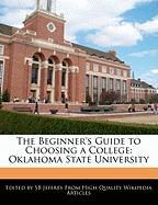 The Beginner's Guide to Choosing a College: Oklahoma State University