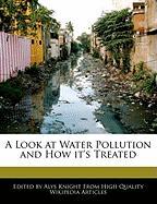 A Look at Water Pollution and How It's Treated