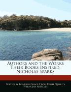 Authors and an Analysis of the Works Their Books Inspired: Nicholas Sparks