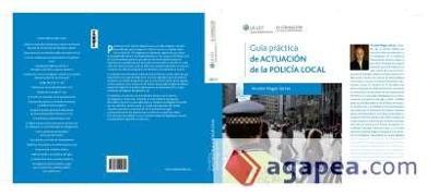 Guía práctica de actuación de la policía local