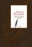 The Writer's Devotional: 365 Inspirational Exercises, Ideas, Tips & Motivations on Writing