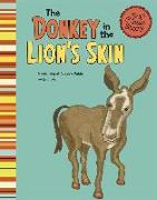 The Donkey in the Lion's Skin: A Retelling of Aesop's Fable