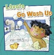 Lávate/Go Wash Up