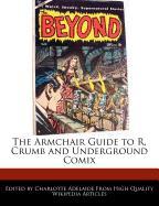 The Armchair Guide to R. Crumb and Underground Comix