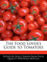 The Food Lover's Guide to Tomatoes
